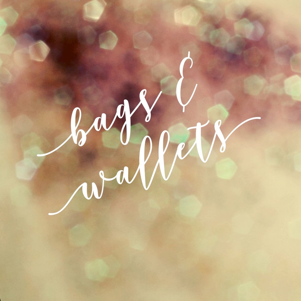 Bags & Wallets!